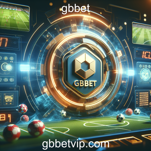 Apostas Ao Vivo na gbbet: Emocionante e Estratégica